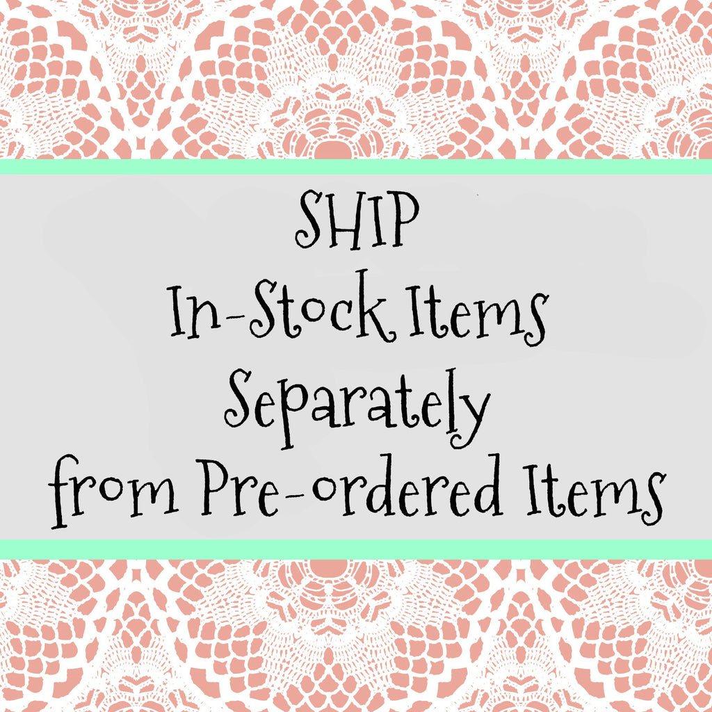 Ship In-Stock Items Separately - Be Girl Clothing